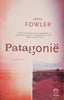 Patagonië [Inscribed by the Author] [Afrikaans] | Maya Fowler