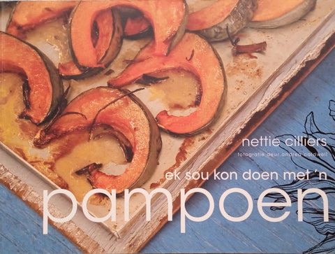Ek Sou kon Doen Met 'n Pampoen [Afrikaans] | Nettie Cilliers