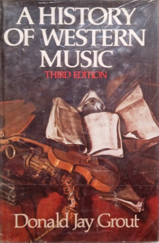 A History of Western Music | Donald Jay Grout
