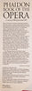 Phaidon Book of the Opera: A Survey of 780 Operas from 1597
