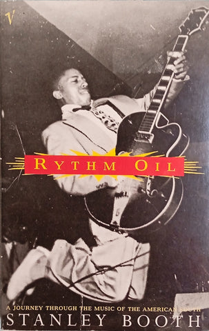 Rythm Oil: A Journey Through the Music of the American South | Stanley Booth