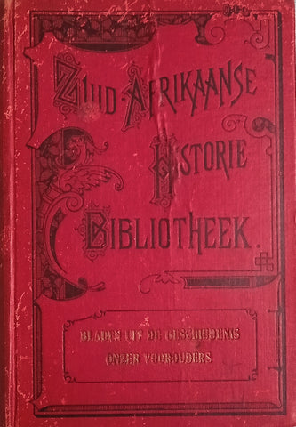 Bladen uit de Geschiedenis Onzer Voorouders [Afrikaans Dutch] | D’Arbez