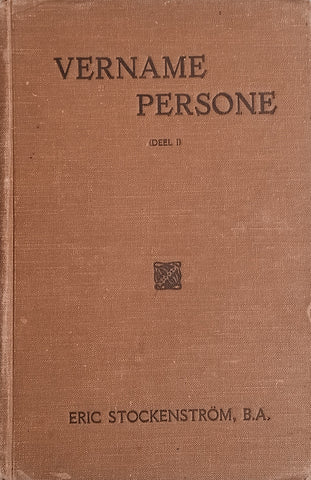 Vername Persone Uit die Geskiedenis van Holland-Suid-Afrika, Deel 1 [Afrikaans] | Eric Stockenström