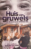Huis van Gruwels: My 16 Jaar In die Springs-Hel [Afrikaans] | Susan Cilliers