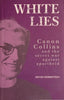 White Lies: Canon Collins and the Secret War Against Apartheid [Signed by the Author] | Denis Herbstein