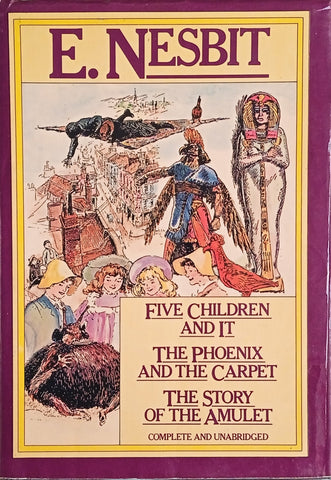 Five Children and It, The Phoenix and the Carpet, The Story of the Amulet [Unabridged] | E. Nesbit