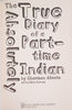 The Absolutely True Diary of a Part-Time Indian | Sherman Alexie