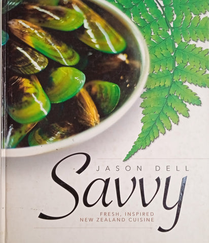 Savoy: Fresh, Inspired New Zealand Cuisine | Jason Dell