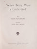 When Betty Was a Little Girl [First Edition] | Helen Blackmore