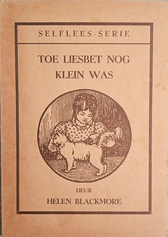 Toe Liesbet Nog Klein Was [Afrikaans] | Helen Blackmore