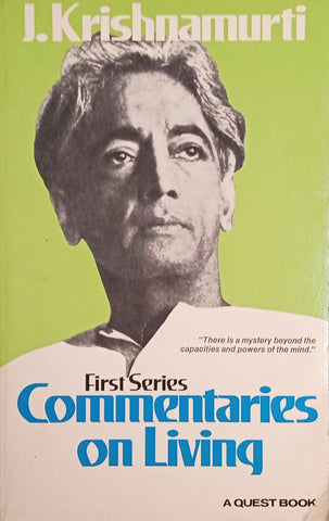 Commentaries on Living: First Series. From the Notebooks of J. Krishnamurti | D. Rajagopal (ed.)