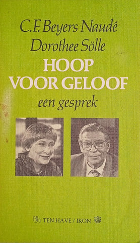 Hoop voor Geloof: Een Gesprek [Dutch] | C.F. Beyers Naudé, Dorothee Sölle