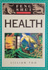 Feng Shui Fundamentals: Health | Lillian Too