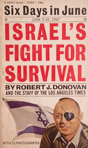 Six Days in June: Israel's Fight for Survival | Robert J. Donovan and the Staff of the Los Angeles Times