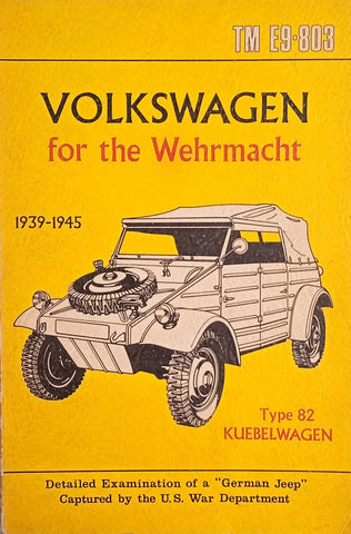 Volkswagen for the Wehrmacht 1939-1945: Type 82 Kuebelwagen