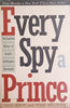 Every Spy a Prince: The Complete History of Israel's Intelligence Community | Dan Raviv and Yossi Melman