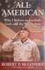 All American. Why I Believe in Football, God, and the War in Iraq: One Man's Story from the NFL to 9/11, to Afghanistan, Iraq and Back | Robert P. McGovern
