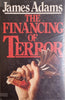 The Financing of Terror | James Adams