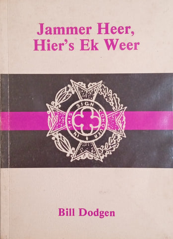 Jammer, Heer, Hier's Ek Weer [Afrikaans] | Bill Dodgen