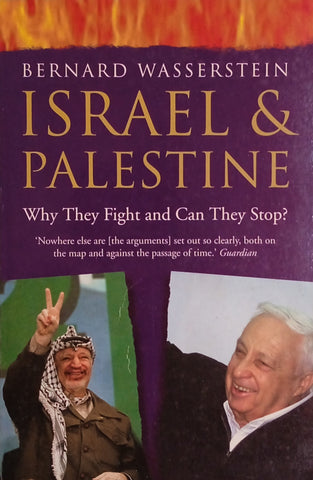 Israel & Palestine: Why They Fight and Can They Stop? | Bernard Wasserstein