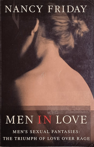Men in Love. Men's Sexual Fantasies: The Triumph of Love over Rage | Nancy Friday
