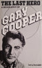 The Last Hero: A Biography of Gary Cooper | Larry Swindell