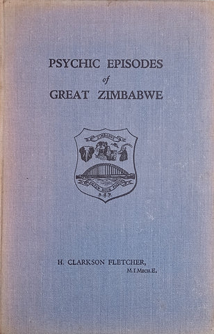 Psychic Episodes of Great Zimbabwe | H. Clarkson Fletcher