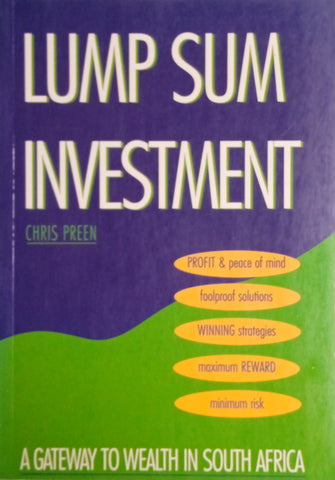 Lump Sum Investment: A Gateway to Wealth in South Africa | Chris Preen