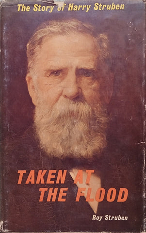 Taken at the Flood: The Story of Harry Struben | Roy Struben