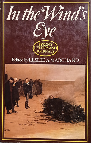 In the Wind's Eye: Byron's Letters and Journals | Leslie A. Marchand (ed.)