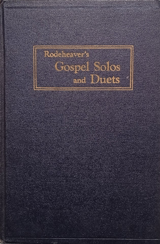 Rodeheaver's Gospel Solos and Duets | Y.P. Rodeheaver (comp.)