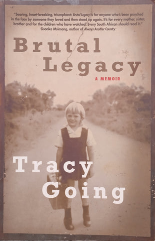 Brutal Legacy | Tracy Going