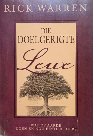 Die Doelgerigte Lewe [Afrikaans] | Rick Warren