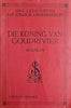 Die Koning van Goudrivier [Afrikaans] [publ. 1930] | John Ruskin