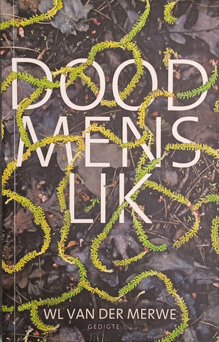 Doodmenslik [Afrikaans] | W.L. van der Merwe
