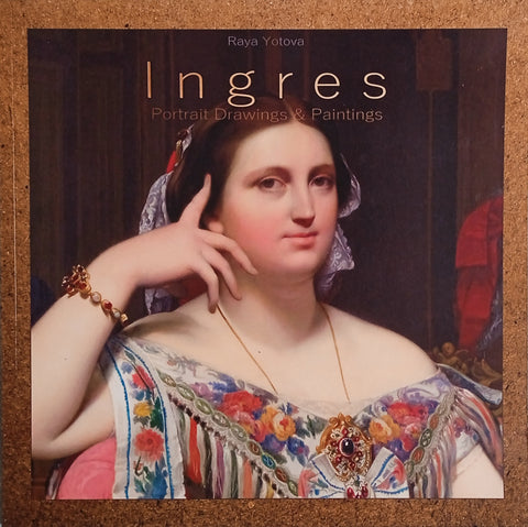 Ingres: Portrait Drawings and Paintings | Raya Yotova