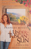Under the Tuscan Sun: At Home in Italy | Frances Mayes