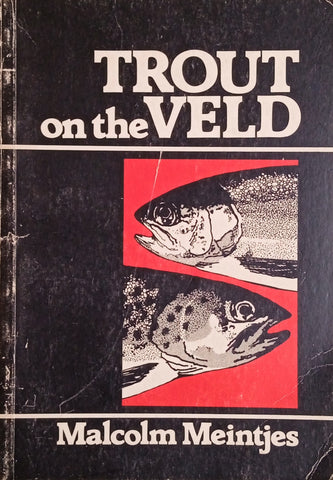 Trout on the Veld | Malcolm Meintjes