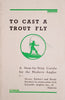 To Cast a Trout Fly: A Step-by-Step Guide for the Modern Angler