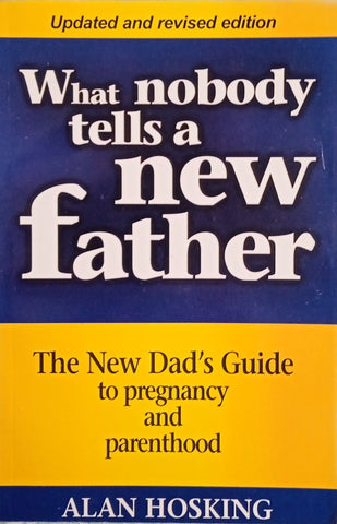 What Nobody Tells a New Father | Alan Hosking
