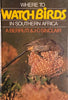 Where to Watch Birds in Southern Africa | A. Berruti & J.C. Sinclair