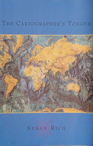 The Cartographer's Tongue: Poems of the World | Susan Rich