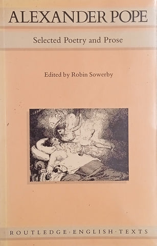 Alexander Pope: Selected Poetry and Prose | Robin Sowerby (ed.)