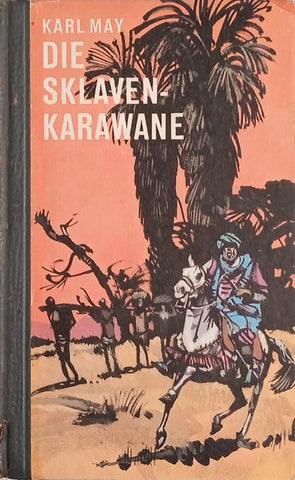 Die Sklavenkarawane [German] | Karl May