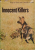 Innocent Killers | Hugo & Jane van Lawick-Goodall