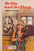 Britta und Ihr Pony [German] | Lisbeth Pahnke
