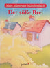 Der Süße Brei [German]