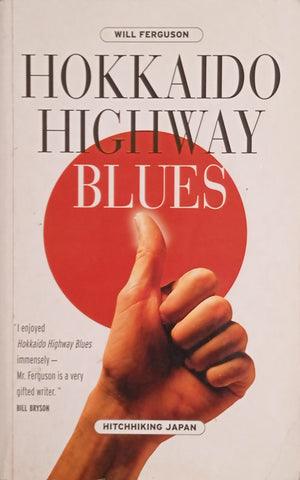 Hokkaido Highway Blues | Will Ferguson