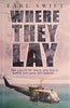 Where They Lay | Earl Swift