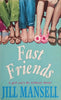 Fast Friends | Jill Mansell